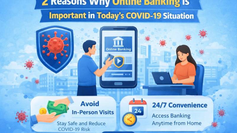 2 reasons why online banking is important in today’s COVID-19 situation